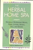 The Herbal Home Spa by Greta Breedlove