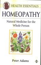 Homeopathy Natural Medicine for the Whole Person by  Peter Adams