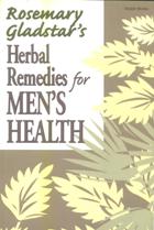 Herbal Remedies for Men's Health. Rosemary Gladstar