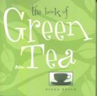 The book of Green Tea by Diana Rosen