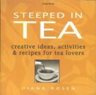Steeped in Tea by Diana Rosen