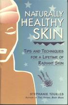 Naturally Healthy Skin by Stephanie Tourles