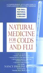Natural Medicine for Colds and Flu by Nancy Bruning