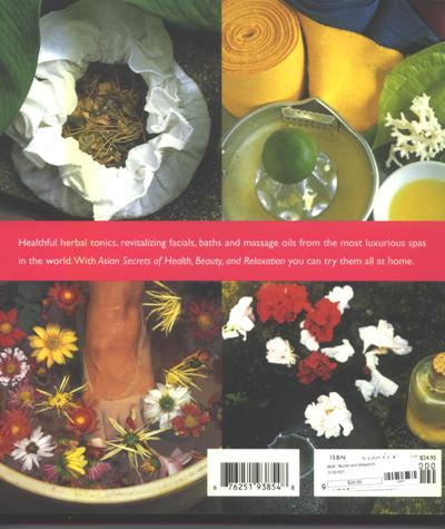 Asian Secrets of Health, Beauty, and Relaxation  by Sophie Benge and Luca Invernizzi Tettoni Back Cover