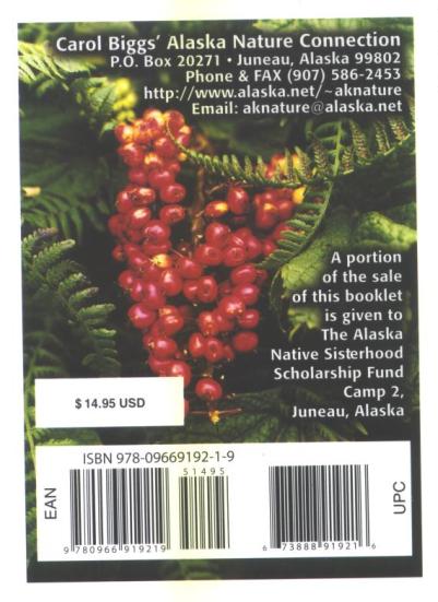 Wild Edible & Medicinal Plants: Alaska, Canada & Pacific NW Rainforest Vol. 1 by Carol R. Biggs Back Cover