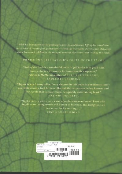 Tools of the Earth: The Practice and Pleasure of Gardening by Jeff Taylor Back Cover
